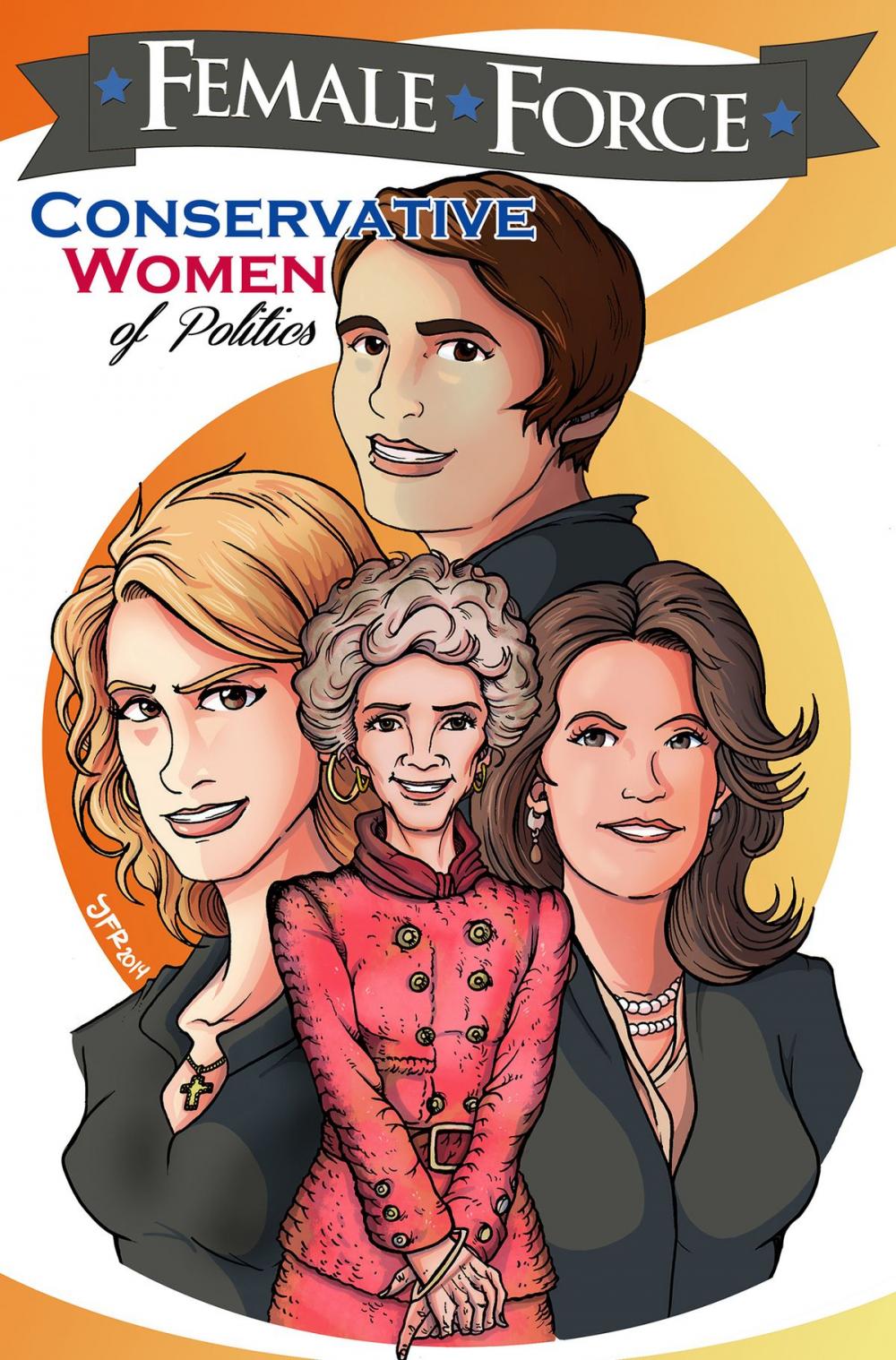 Big bigCover of Female Force: Conservative Women of Politics