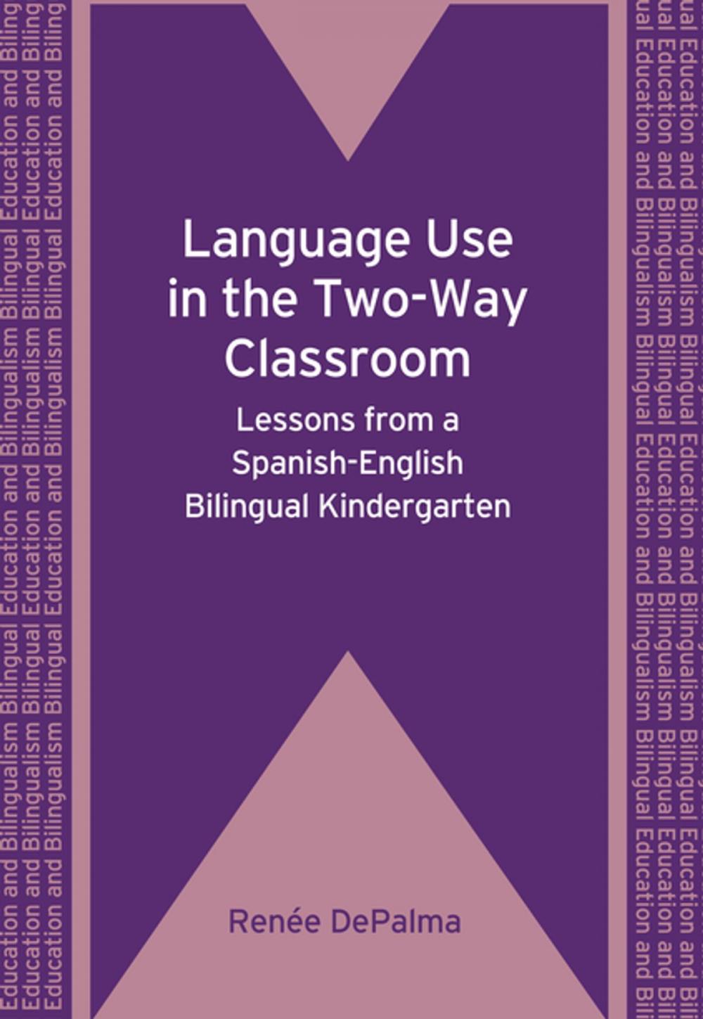 Big bigCover of Language Use in the Two-Way Classroom