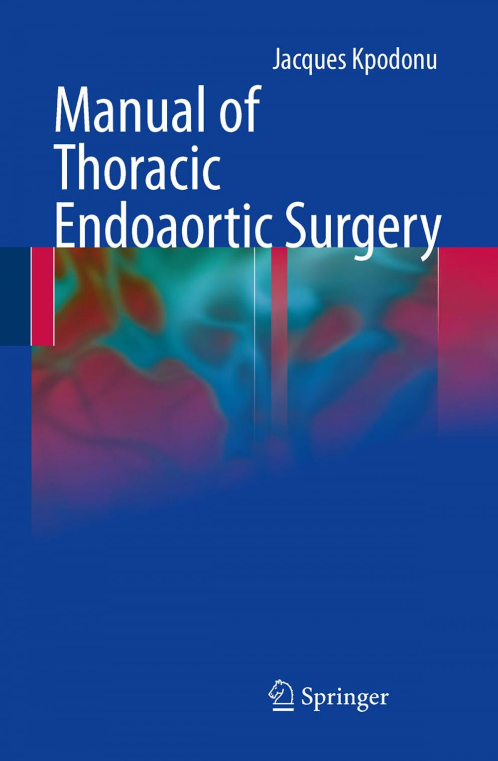 Big bigCover of Manual of Thoracic Endoaortic Surgery