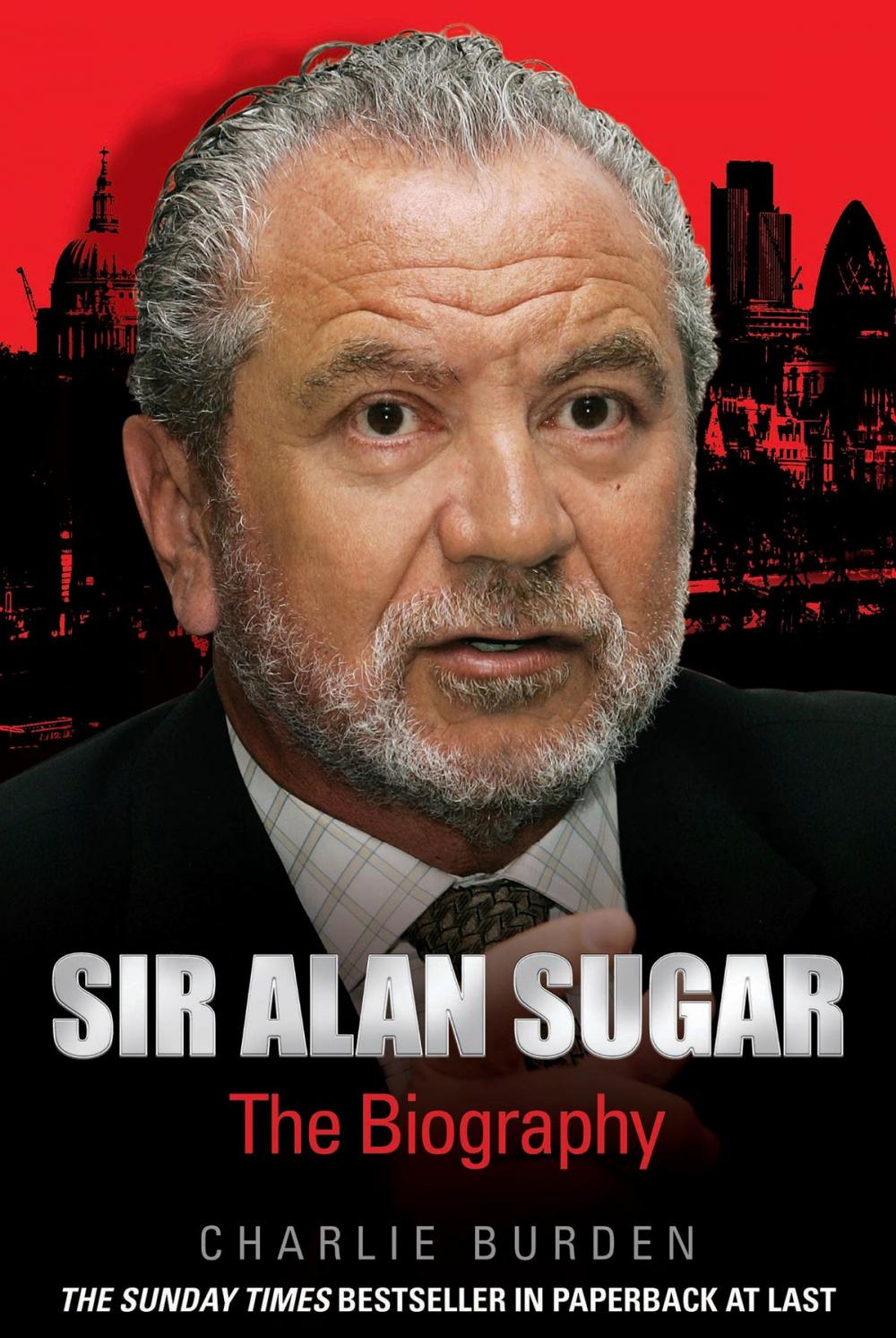 Big bigCover of Sir Alan Sugar - The Biography