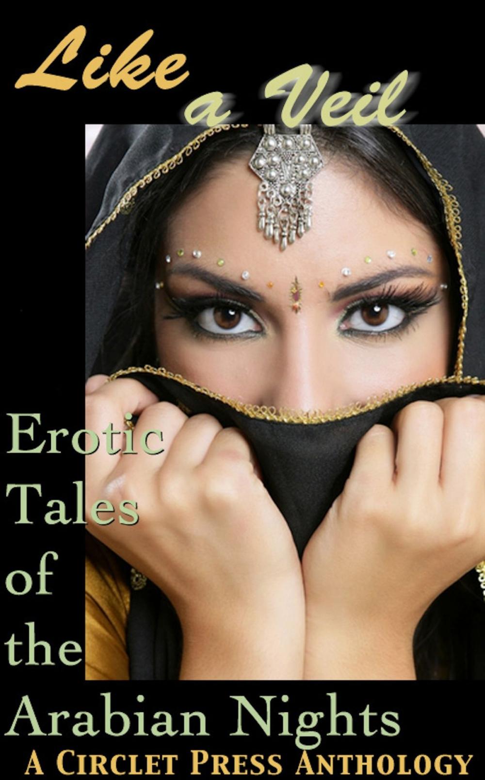 Big bigCover of Like a Veil: Erotic Tales of the Arabian Nights