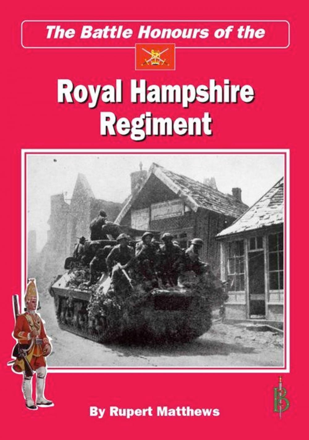 Big bigCover of The Battle Honours of the Royal Hampshire Regiment