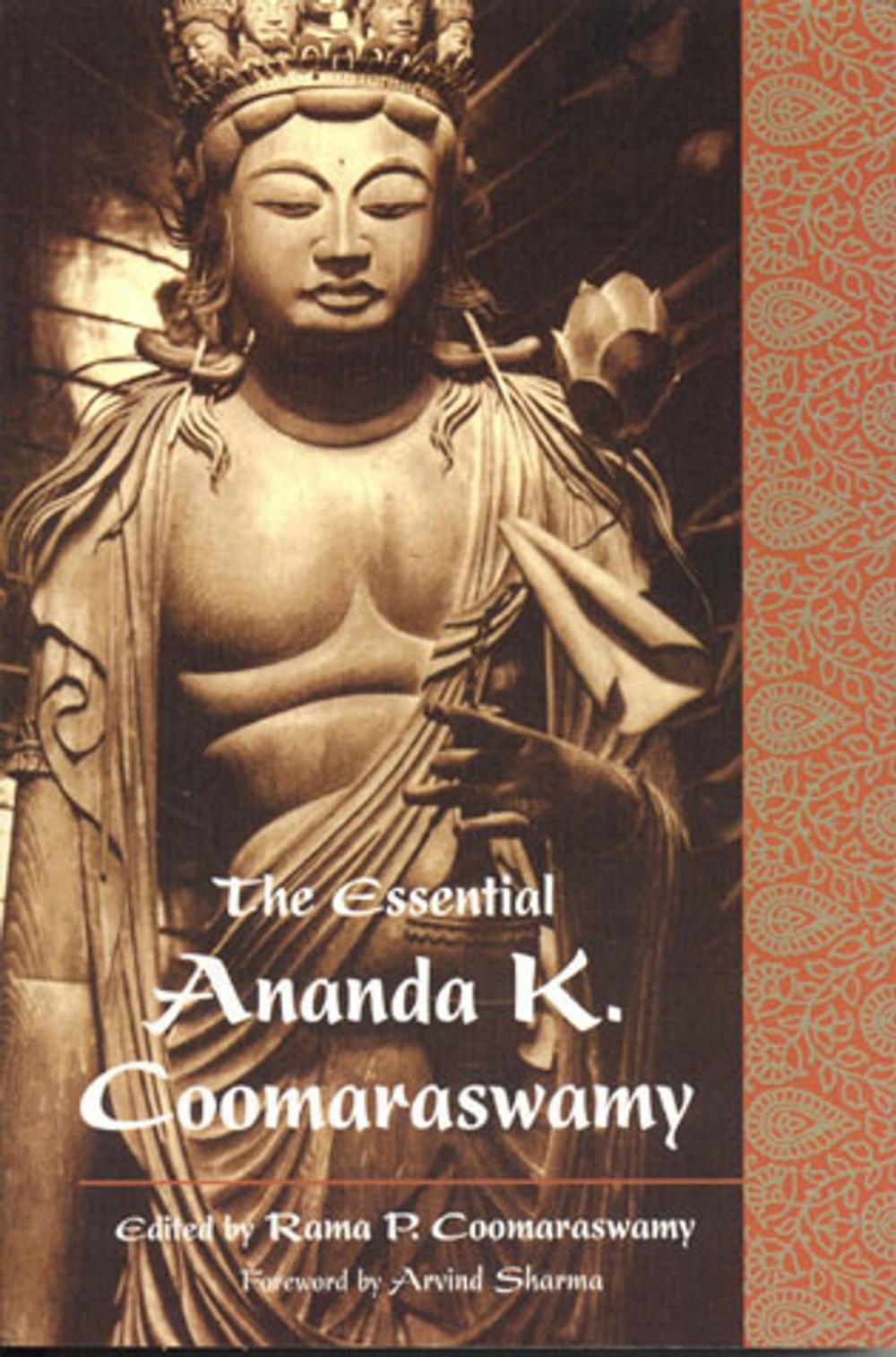 Big bigCover of Essential Ananda K. Coomaraswamy