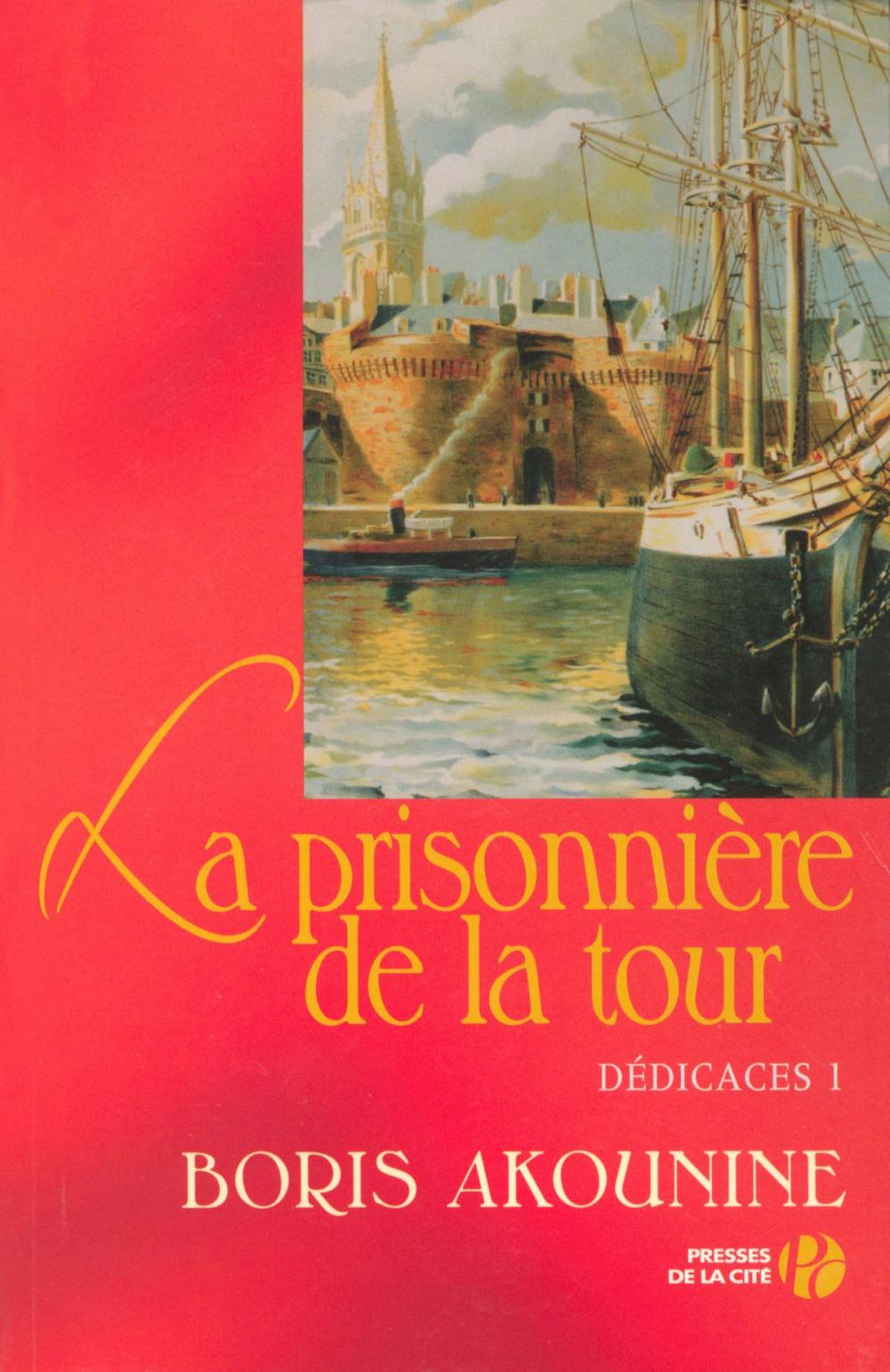 Big bigCover of Dédicace 1 : La Prisonnière de la tour