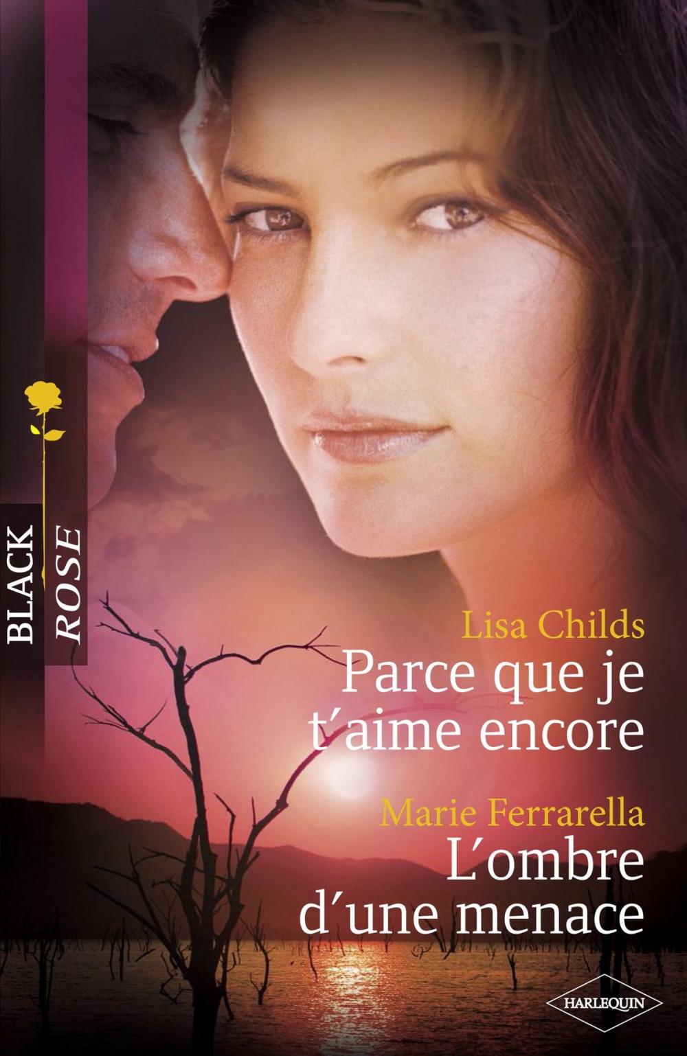 Big bigCover of Parce que je t'aime encore - L'ombre d'une menace (Harlequin Black Rose)