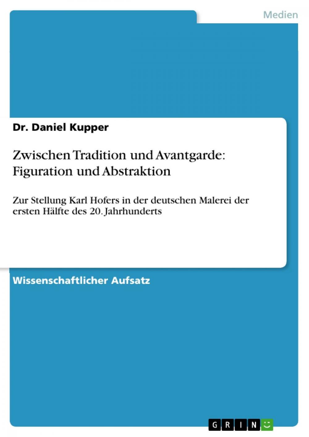 Big bigCover of Zwischen Tradition und Avantgarde: Figuration und Abstraktion