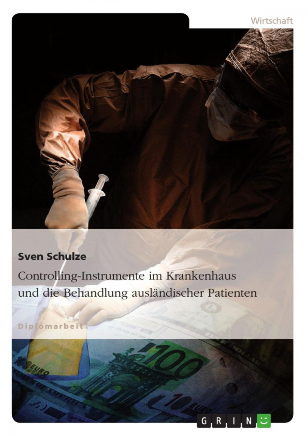 Big bigCover of Controlling-Instrumente im Krankenhaus und die Behandlung ausländischer Patienten