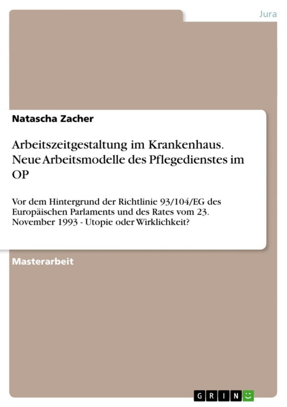 Big bigCover of Arbeitszeitgestaltung im Krankenhaus. Neue Arbeitsmodelle des Pflegedienstes im OP