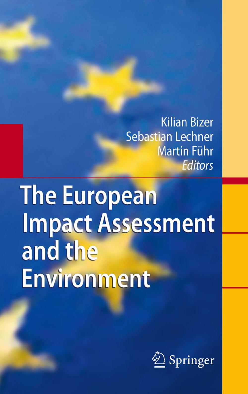 Big bigCover of The European Impact Assessment and the Environment