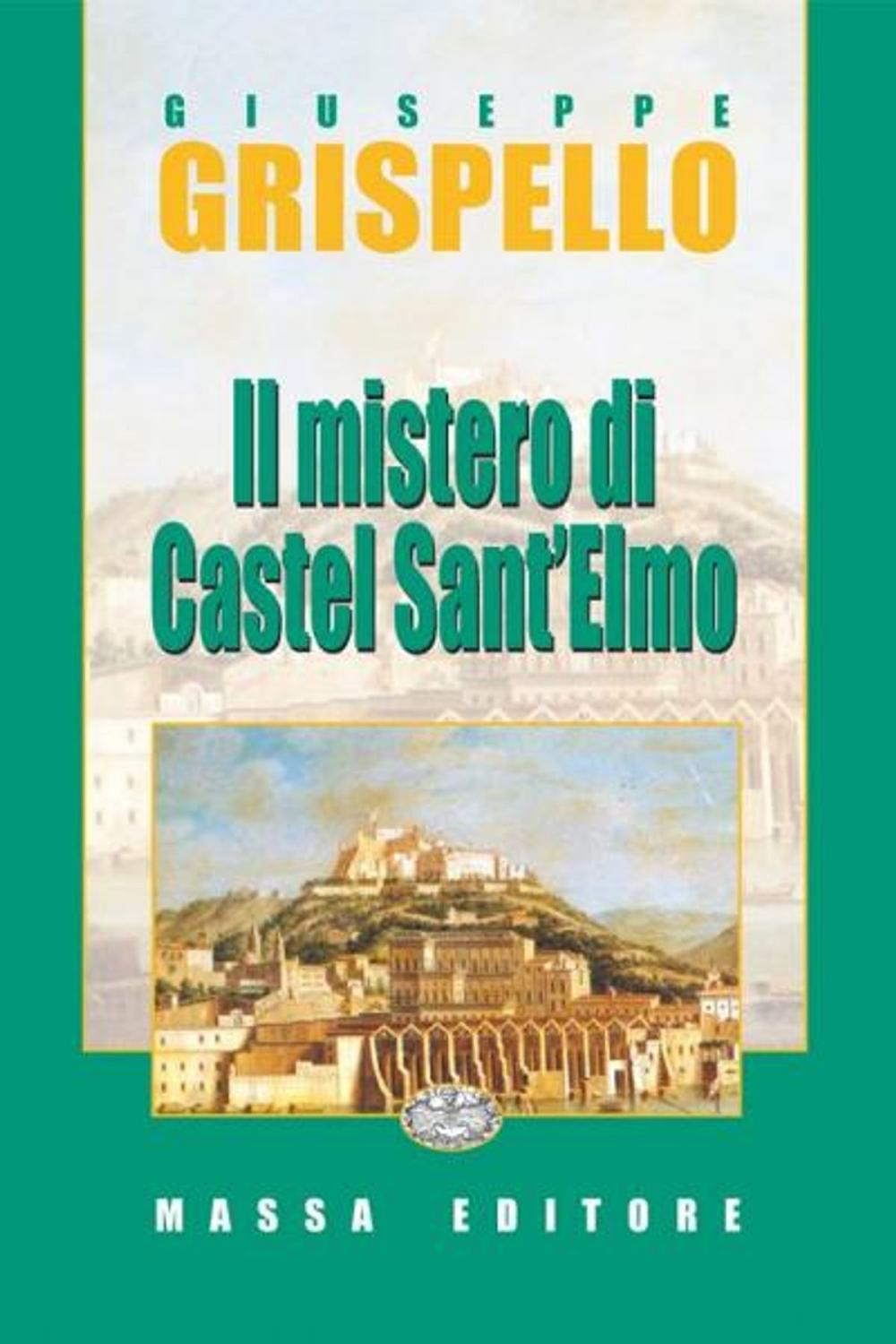 Big bigCover of Il Mistero di Castel Sant'Elmo