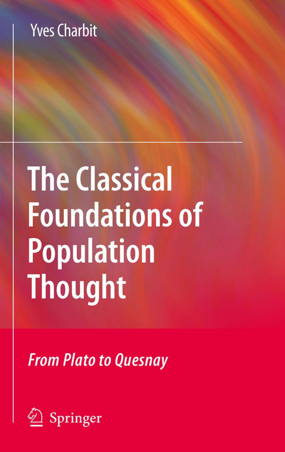 Big bigCover of The Classical Foundations of Population Thought