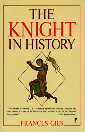 Cover of the book The Knight in History by Shirley Rousseau Murphy