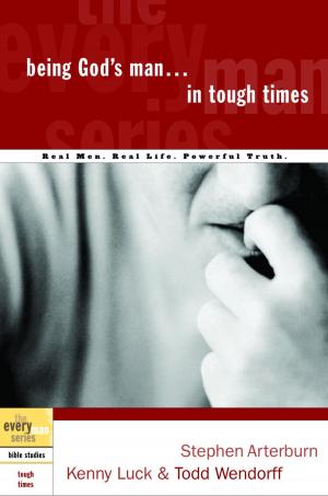 Book cover of Being God's Man in Tough Times
