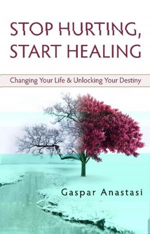 Cover of the book Stop Hurting, Start Healing by Ed Delph