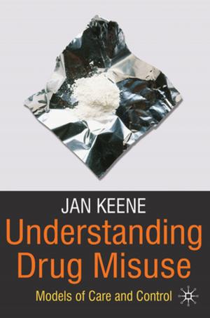 Cover of the book Understanding Drug Misuse by Anodea Judith