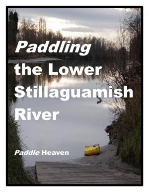Book cover of Paddling the Lower Stillaguamish River