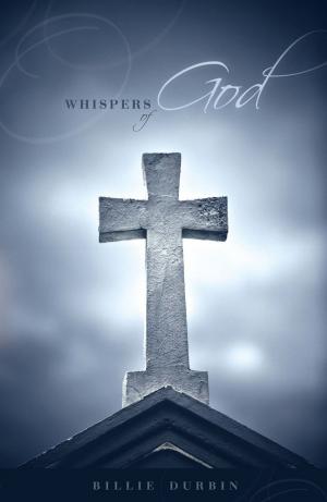 Cover of the book Whispers of God by Grant McDowell