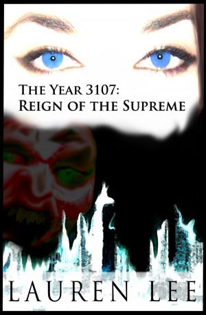 Cover of the book The Year 3107: Reign of the Supreme by Tony Richards