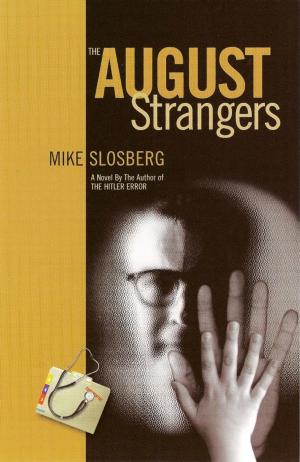 Cover of the book The August Strangers by Teddy O'Malley
