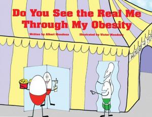Cover of the book Do You See the Real Me Through My Obesity by Lewis C. Mainzer