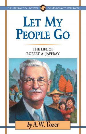 Cover of the book Let My People Go by William Ellis