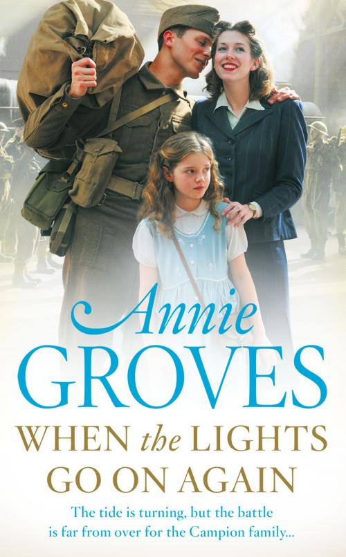 Cover of the book When the Lights Go On Again by Annie Groves, HarperCollins Publishers