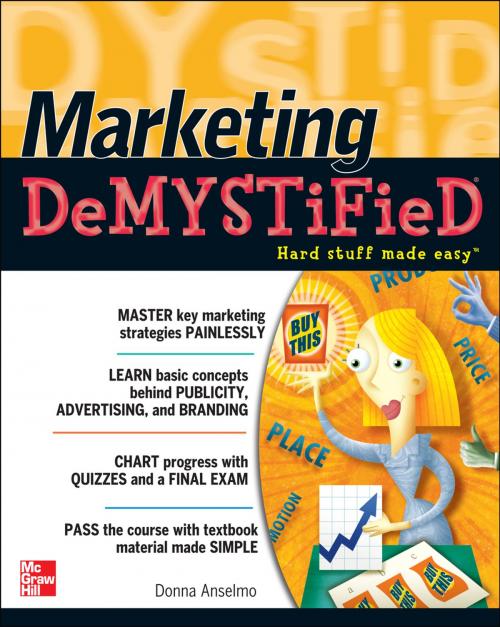 Cover of the book Marketing Demystified by Donna Anselmo, McGraw-Hill Education
