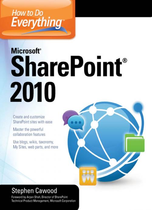 Cover of the book How to Do Everything Microsoft SharePoint 2010 by Stephen Cawood, McGraw-Hill Companies,Inc.