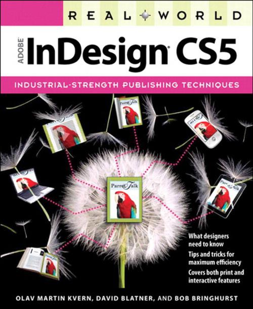 Cover of the book Real World Adobe InDesign CS5 by Olav Martin Kvern, David Blatner, Bob Bringhurst, Pearson Education