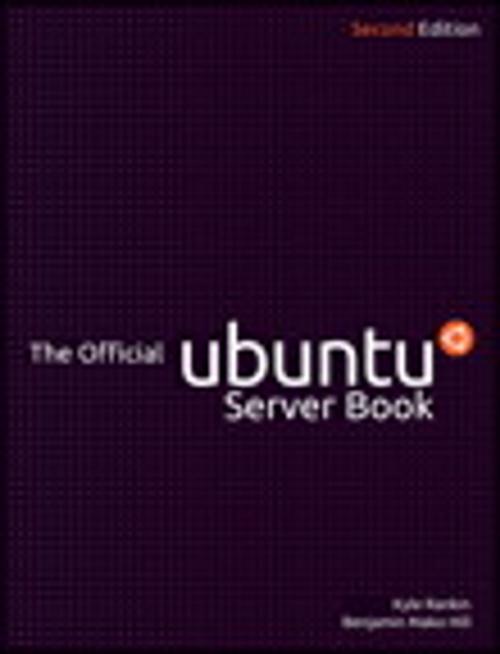 Cover of the book The Official Ubuntu Server Book by Kyle Rankin, Benjamin Hill, Pearson Education