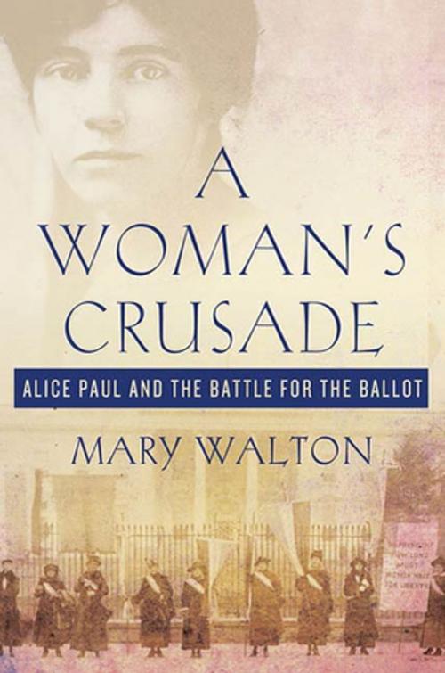 Cover of the book A Woman's Crusade by Mary Walton, St. Martin's Press