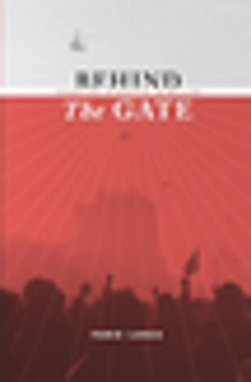 Cover of the book Behind the Gate by Fabio Lanza, Columbia University Press