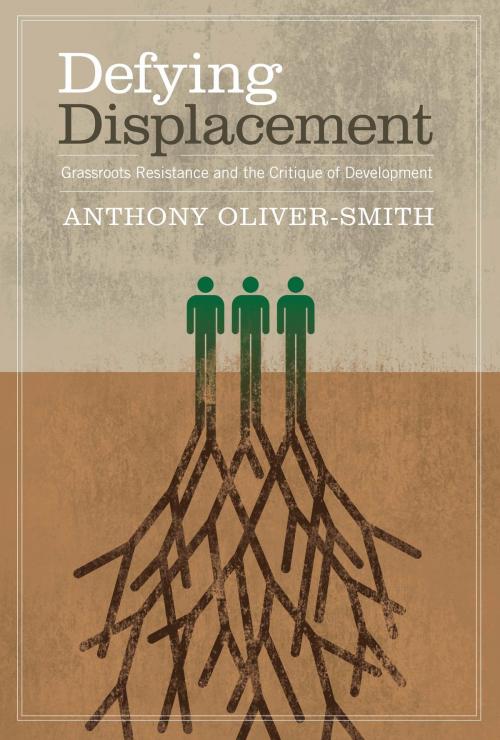 Cover of the book Defying Displacement by Anthony Oliver-Smith, University of Texas Press