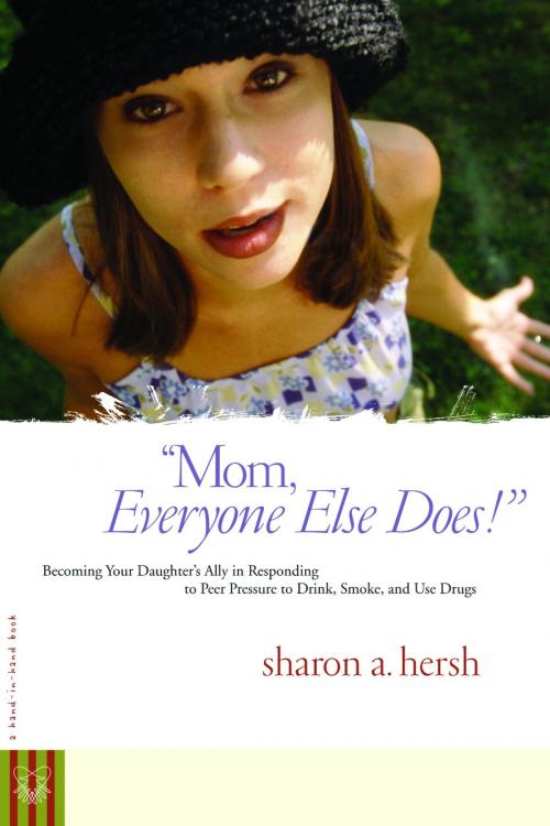 Cover of the book Mom, everyone else does! by Sharon Hersh, The Crown Publishing Group