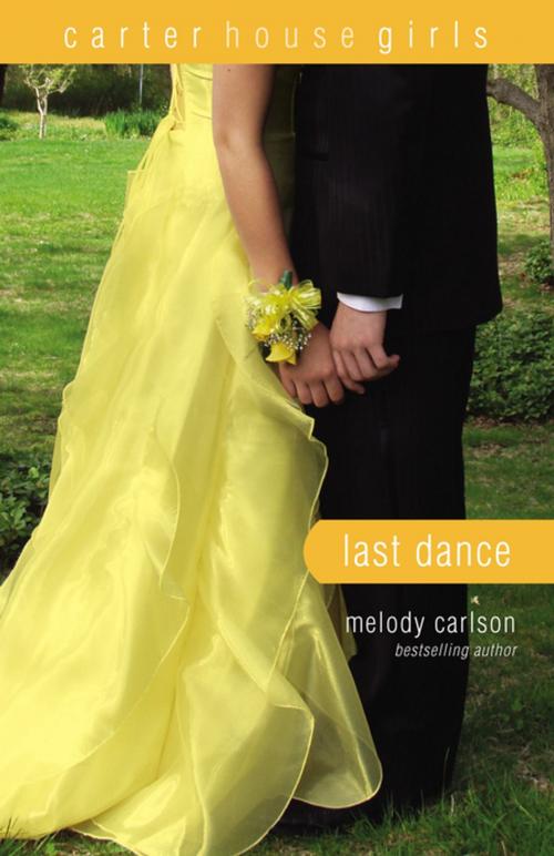 Cover of the book Last Dance by Melody Carlson, Zondervan