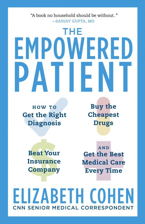 Cover of the book The Empowered Patient by Elizabeth S. Cohen, Random House Publishing Group