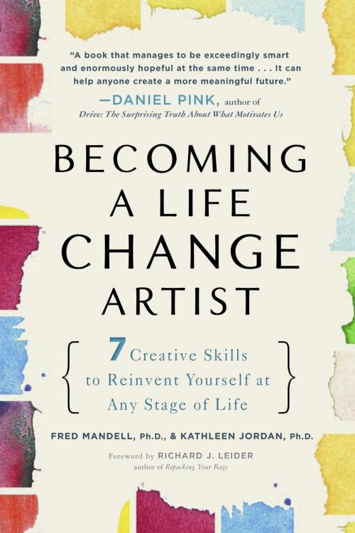 Cover of the book Becoming a Life Change Artist by Fred Mandell, Ph.D., Kathleen Jordan, Ph.D., Penguin Publishing Group