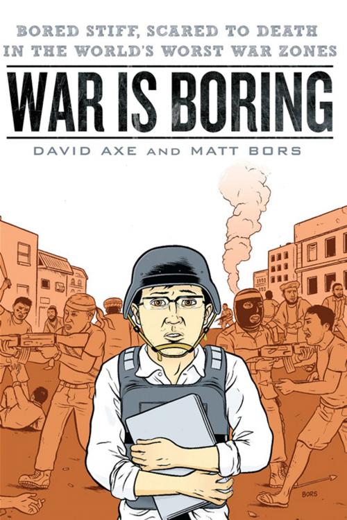 Cover of the book War is Boring by David Axe, Matt Bors, Penguin Publishing Group