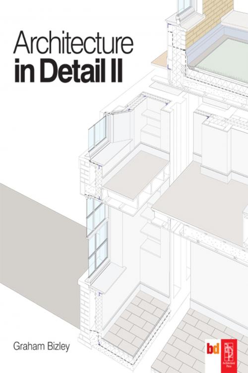 Cover of the book Architecture in Detail II by Graham Bizley, Taylor and Francis