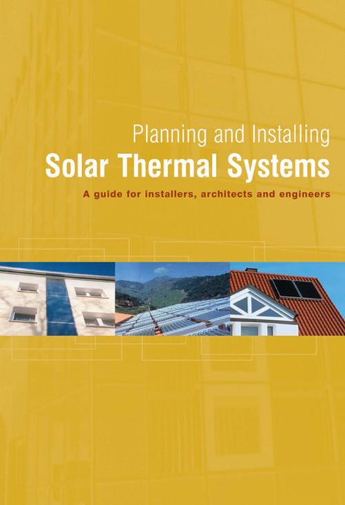 Cover of the book Planning and Installing Solar Thermal Systems by German Solar Energy Society (DGS), Taylor and Francis