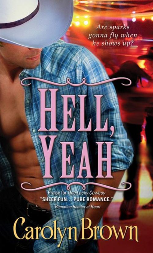 Cover of the book Hell, Yeah by Carolyn Brown, Sourcebooks