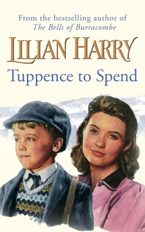 Cover of the book Tuppence To Spend by Lilian Harry, Orion Publishing Group