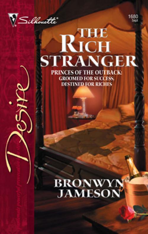 Cover of the book The Rich Stranger by Bronwyn Jameson, Silhouette