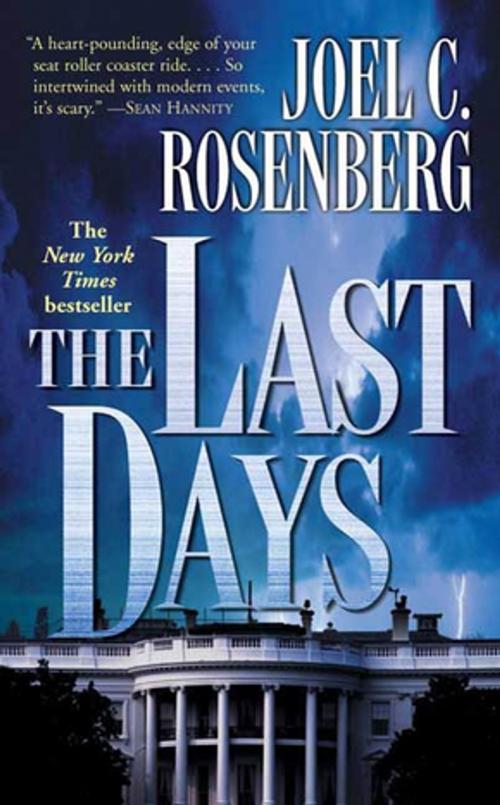 Cover of the book The Last Days by Joel C. Rosenberg, Tom Doherty Associates