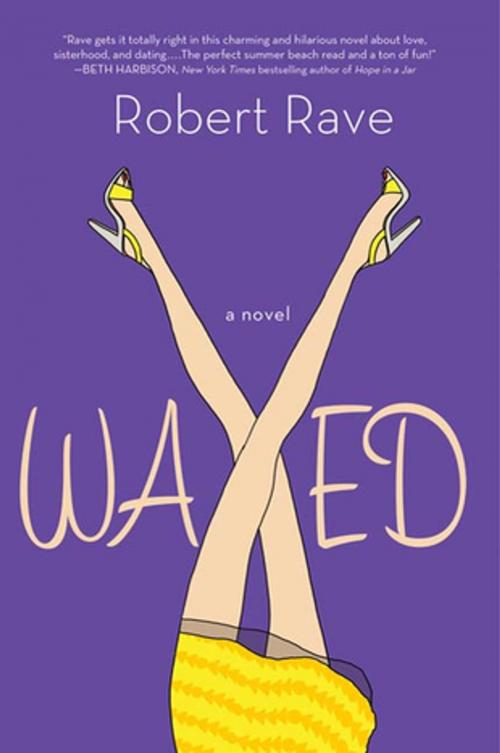 Cover of the book Waxed by Robert Rave, St. Martin's Press