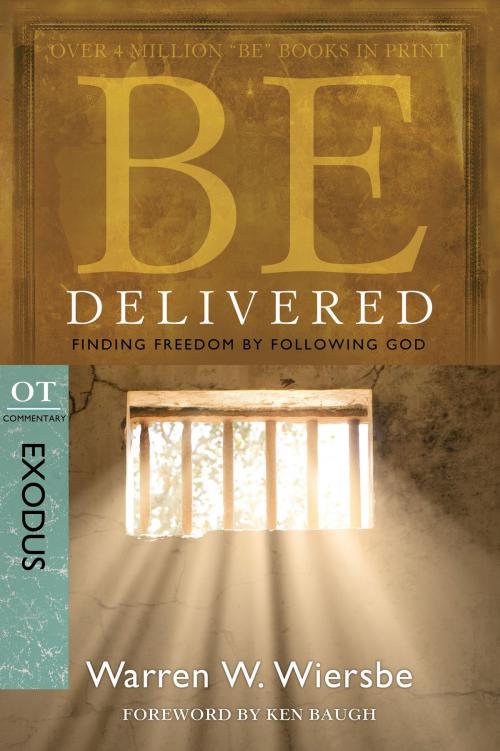 Cover of the book Be Delivered (Exodus) by Warren W. Wiersbe, David C Cook