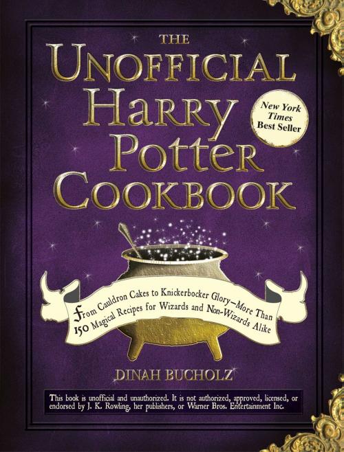 Cover of the book The Unofficial Harry Potter Cookbook by Dinah Bucholz, Adams Media