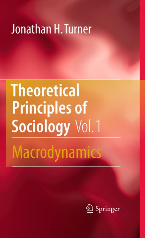 Cover of the book Theoretical Principles of Sociology, Volume 1 by Jonathan H. Turner, Springer New York