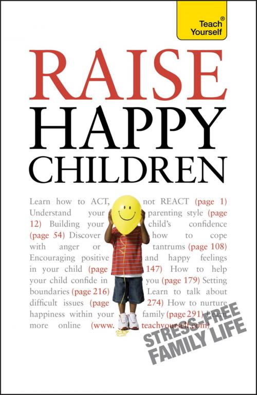 Cover of the book Raise Happy Children: Teach Yourself by Glenda Well, Doro Marden, John Murray Press