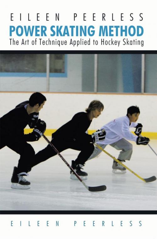 Cover of the book Eileen Peerless Power Skating Method by Eileen Peerless, iUniverse